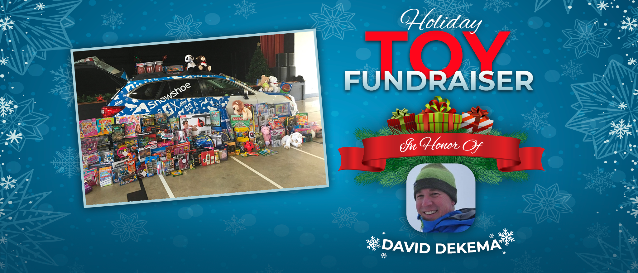 Dave Dekema Holiday Toy Drive